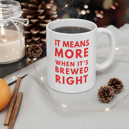 Funny Mug for Tea, Coffee & Sports Fans | "It Means More"