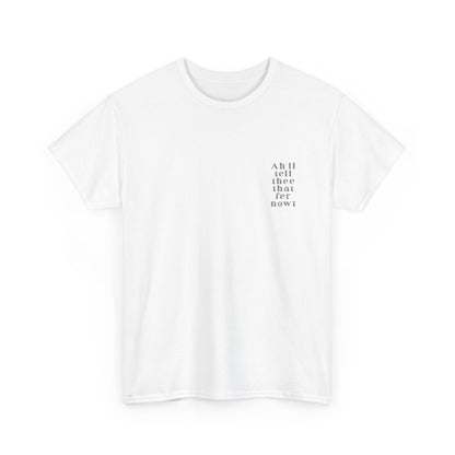 Ah'll tell thee that fer nowt T-Shirt | Simply Yorkshire Collection | Free Advice Tee