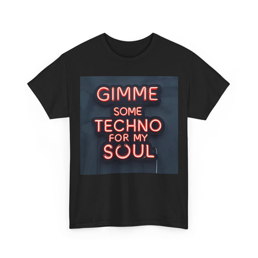 Gimme Some Techno For My Soul T-Shirt – Neon Music & Rave Wear – Black