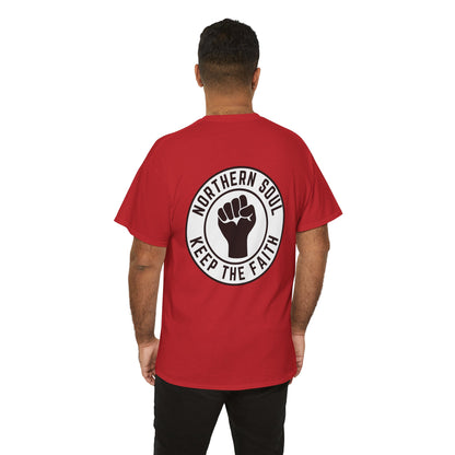 Keep The Faith Northern Soul T-Shirt – Chest & Backprint - Black on White