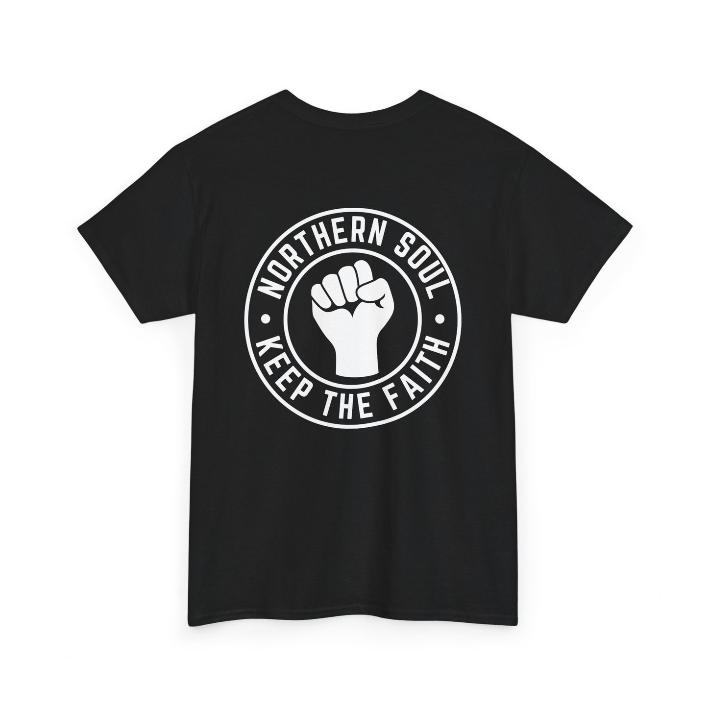 Keep The Faith Northern Soul T-Shirt – Chest and Back print