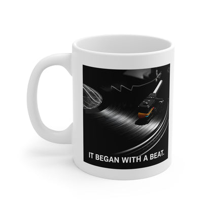 Music Lover's 11oz White Mug - Perfect for Coffee, Tea, Gifts, Home Decor, & Collectibles - 'It Began with a Beat'