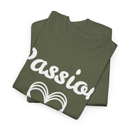Passion T-Shirt – Simple Heart & Motivational Wear