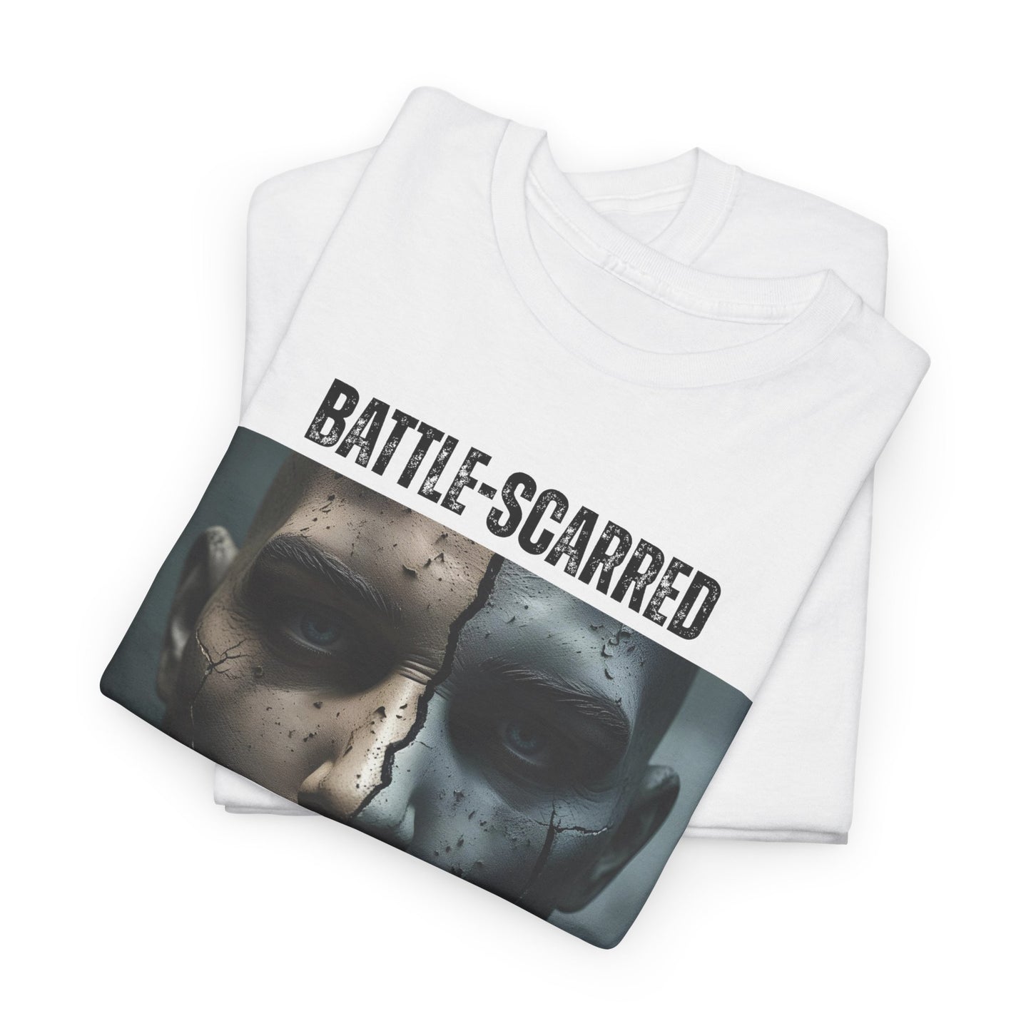 Battle-Scarred Not Broken – Grit & Strength Graphic Tee