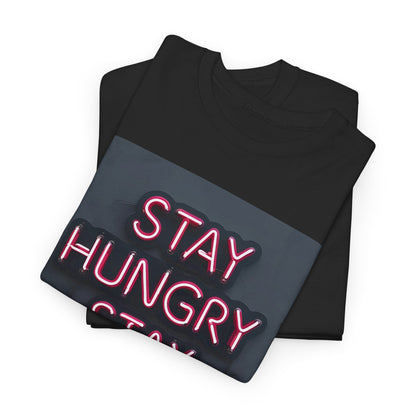 Stay Hungry Stay Foolish T-Shirt – Motivational Neon Tee – Black