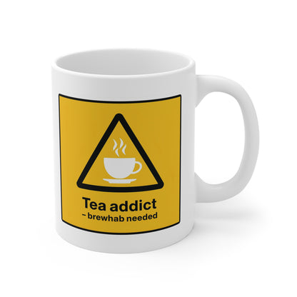 Funny Tea Mug for Tea Lovers | "Tea Addict" Warning Sign Cup